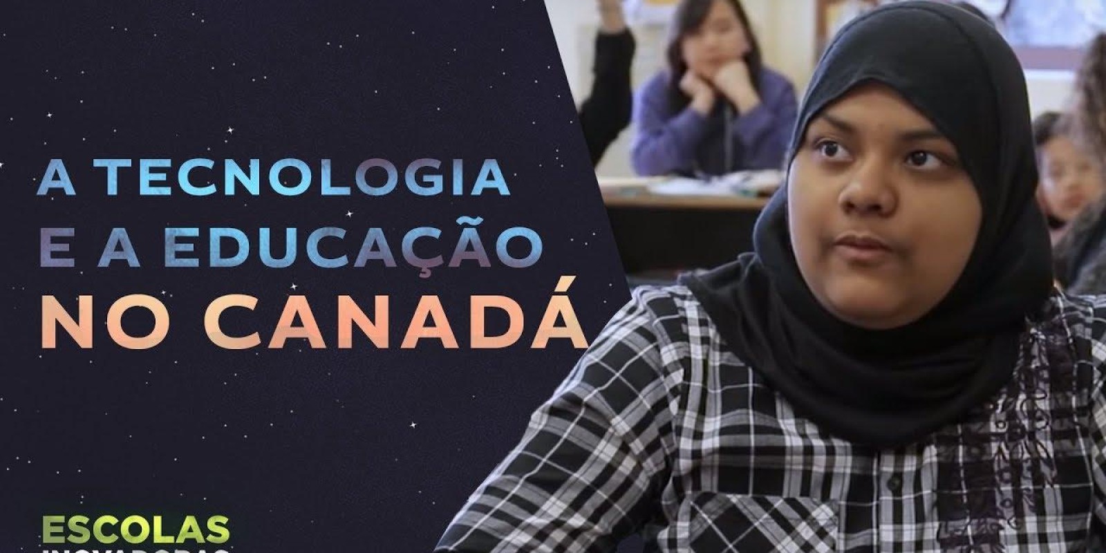 A tecnologia e a educação no Canadá | Destino Educação - Escolas Inovadoras